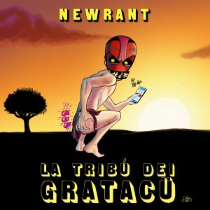 Newrant - La Tribú dei Gratacü